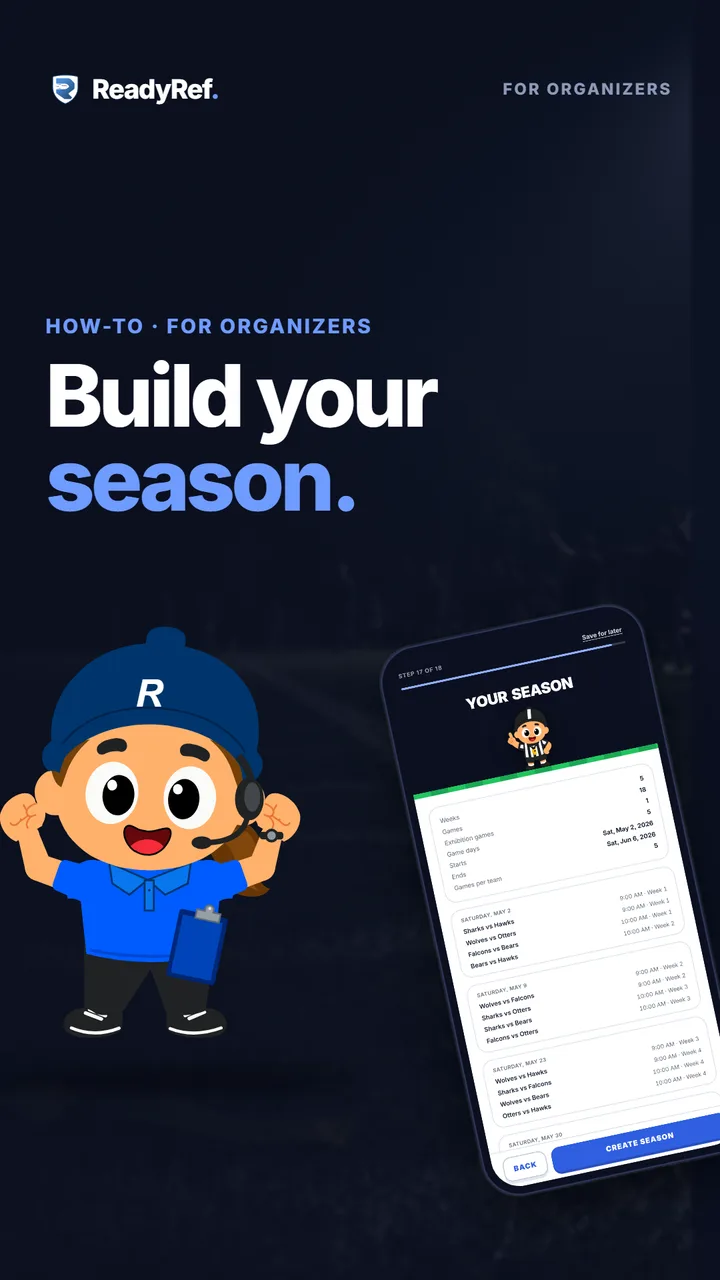 Video poster: Build your season. A cartoon league organizer beside a phone showing a ReadyRef season schedule.
