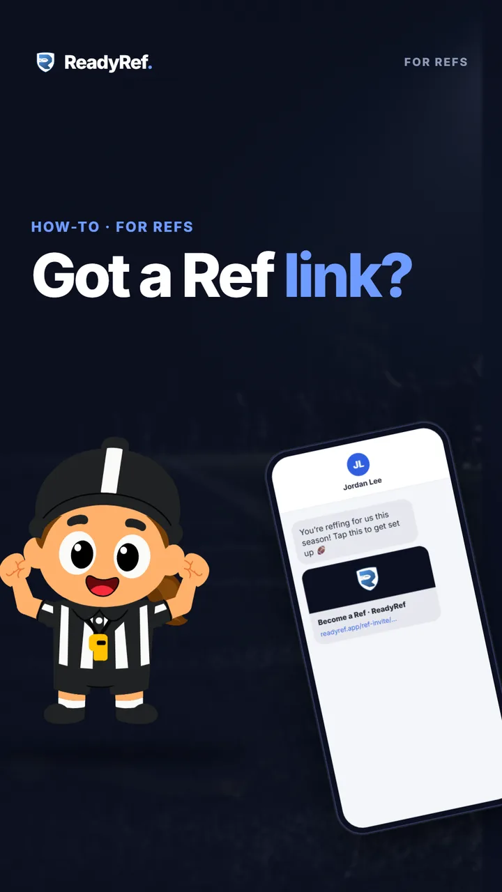Video poster: Got a Ref link? A cartoon referee beside a phone showing a text message with a ReadyRef Ref link.